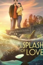 Всплеск любви (2022) A Splash of Love