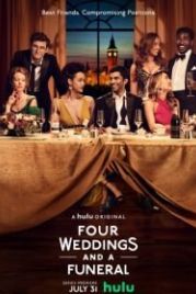 Четыре свадьбы и одни похороны (2019) Four Weddings and a Funeral