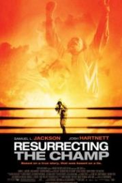 Воскрешая чемпиона (2007) Resurrecting the Champ