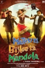 Матру, Биджли и Мандола (2013) Matru ki Bijlee ka Mandola
