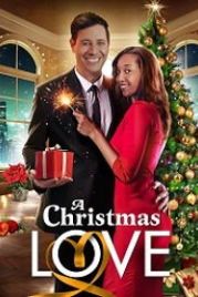 Любовь на Рождество (2020) A Christmas Love
