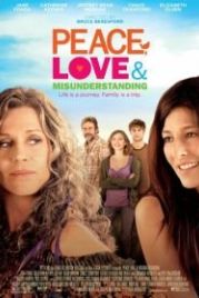 Мир, любовь и недопонимание (2011) Peace, Love & Misunderstanding