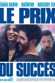 Цена успеха (2017) Le prix du succès