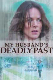 Смертельное прошлое моего мужа / Женщина на грани (2020) Woman on the Edge / My Husband's Deadly Past