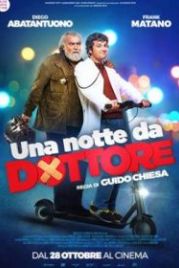 Доктор на дежурстве (2021) Una notte da dottore