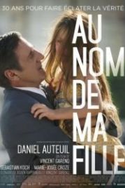 От имени моей дочери (2016) Au nom de ma fille