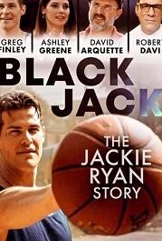 Чёрный Джек: Подлинная история Джека Райана (2020) Blackjack: The Jackie Ryan Story
