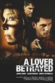 Преданный любовник (2017) A Lover Betrayed