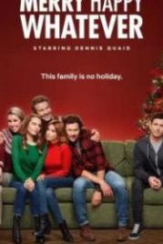 Весело счастливо (2019) Merry Happy Whatever