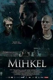 Микель (2018) Mihkel