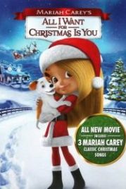 Всё, что я хочу на Рождество — это ты (2017) All I Want for Christmas Is You