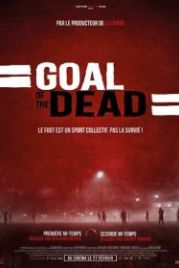 Гол живых мертвецов (2014) Goal of the Dead