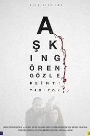 Слепая любовь (2017) Askin Gören Gözlere Ihtiyaci yok