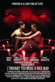 Я думала, что ты хороший человек (2018) I Thought You Were a Nice Man