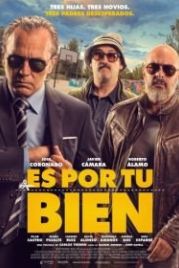 Для вашего блага (2017) Es por tu bien