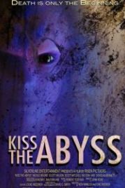 Поцеловать бездну (2012) Kiss the Abyss