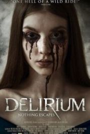 Делириум (2018) Delirium