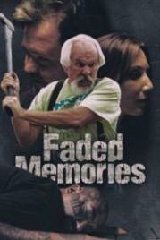 Забытые воспоминания (2021) Faded Memories