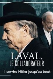 Коллаборационист Лаваль (2021) Laval, le collaborateur
