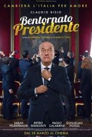 С возвращением, Президент! (2019) Bentornato presidente