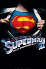 Супермен 2: Режиссерская версия (2006) Superman II