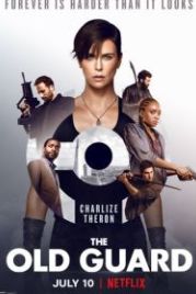 Бессмертная гвардия (2020) The Old Guard