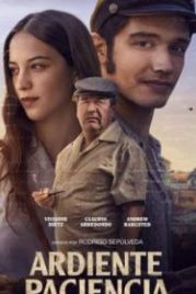 Жгучее терпение (2022) Ardiente Paciencia