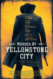 Убийство в Йеллоустон-Сити (2022) Murder at Yellowstone City
