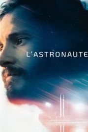 Астронавт / L'astronaute (2022)