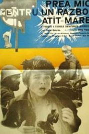 Слишком маленький для такой большой войны (1969) Prea mic pentru un razboi atît de mare
