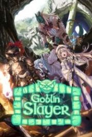 Убийца гоблинов (2018) Goblin Slayer
