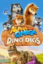 Альфа и Омега 6: Пещеры динозавров (2016) Alpha and Omega: Dino Digs