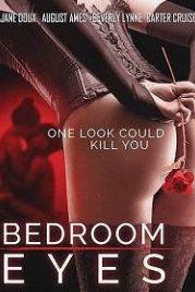 Взгляд из спальни (2017) Bedroom Eyes