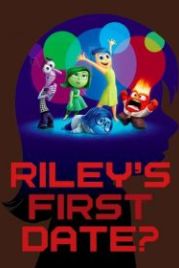 Первое свидание Райли (2015) Riley's First Date?