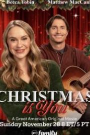 Рождество - это ты (2021) Christmas Is You