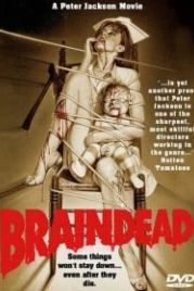 Живая мертвечина (1992) Braindead