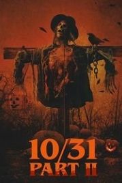10/31 Часть вторая (2019) 10/31 Part 2