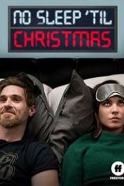 Не спать до Рождества (2018) No Sleep 'Til Christmas