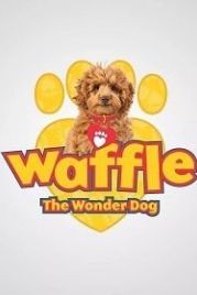 Вафлик - говорящий пес (2018) Waffle the Wonder Dog