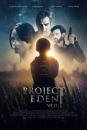 Проект Эдем, часть 1 (2017) Project Eden: Vol. I