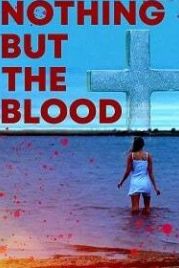 Ничего кроме крови (2020) Nothing But the Blood