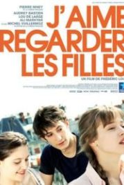 Люблю смотреть на девушек (2011) J'aime regarder les filles