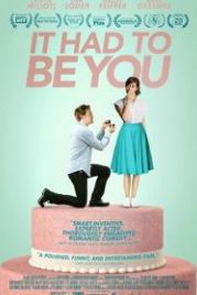 Им должен быть ты (2015) It Had to Be You