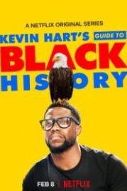 Афроамериканская история (2019) Kevin Hart's Guide to Black History