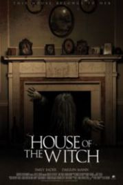 Дом Ведьмы (2017) House of the Witch