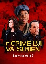 Убийство ей к лицу - Где ты, привидение? (2021) Le crime lui va si bien - Esprit es-tu là?