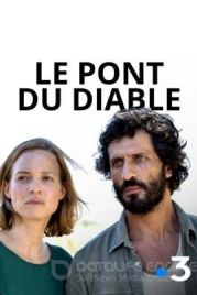 Мост Дьявола / Le pont du diable (2018)