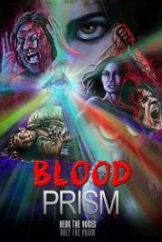 Кровавая Призма (2017) Blood Prism