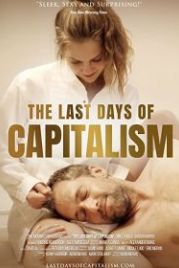 Последние дни капитализма (2020) The Last Days of Capitalism