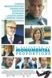 Происшествие монументального масштаба (2017) A Happening of Monumental Proportions